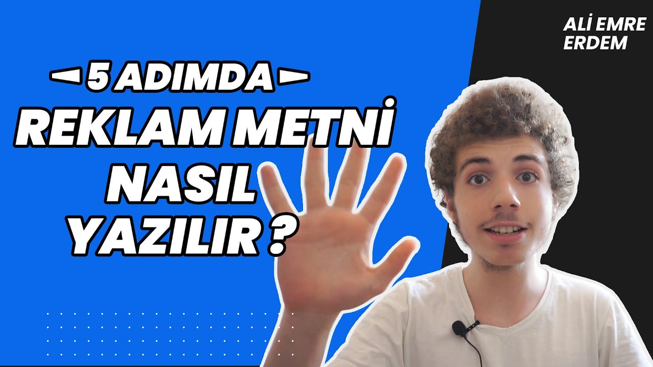 5 ADIMDA Yüksek Dönüşümlü Satan Reklam Metni Nasıl Yazılır ?