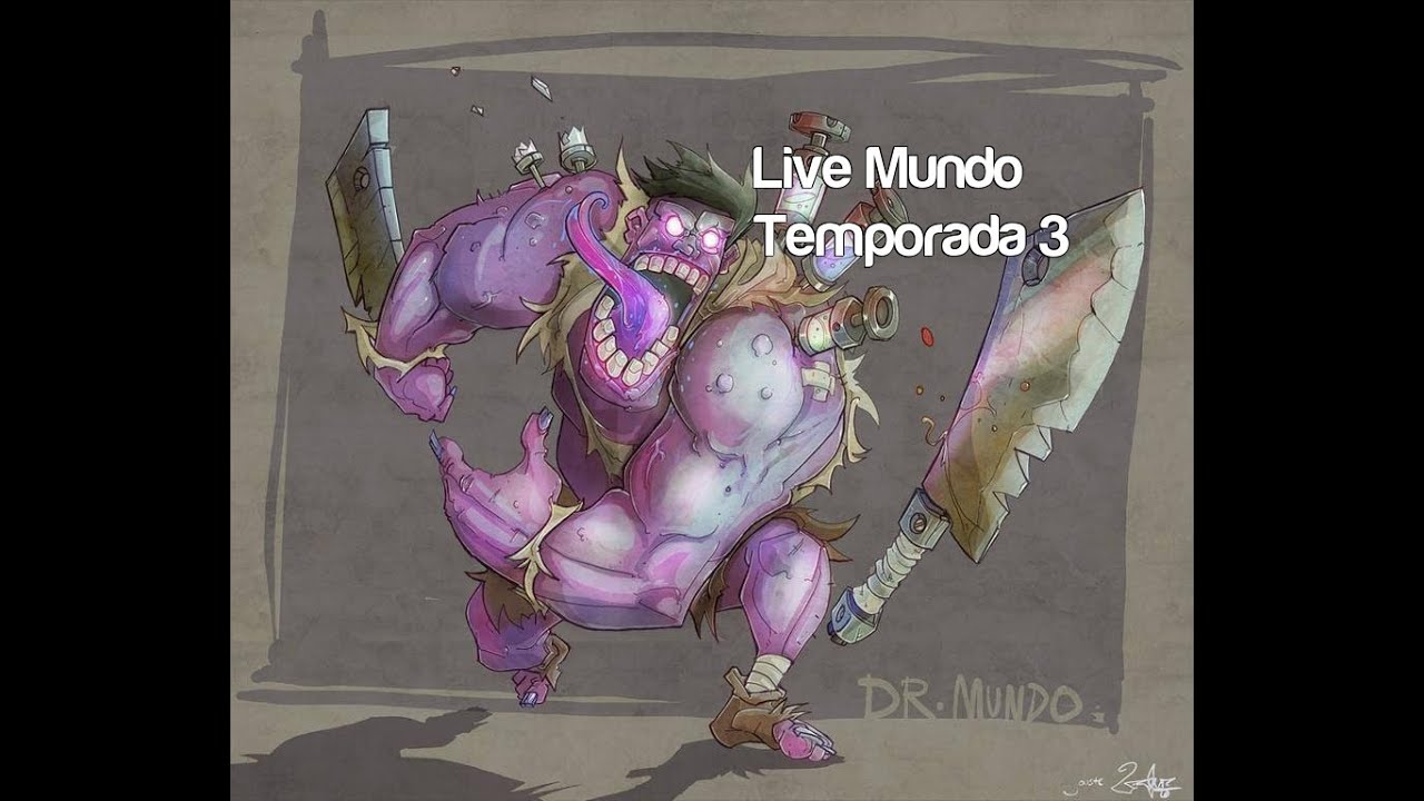 LIVE  Dr.Mundo [Temporada 3] Protegiendo el equipo EP 102