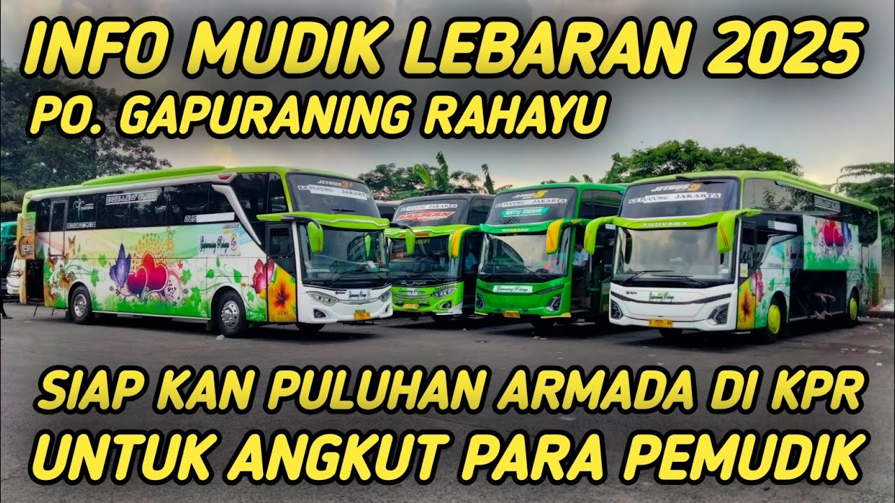 INFO MUDIK LEBARAN 2025 | GAPURANING RAHAYU SIAPKAN PULUHAN ARMADA DI TERMINAL RAMBUTAN