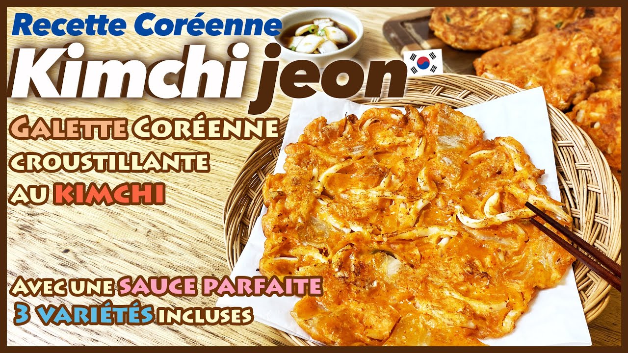 Kimchijeon : des galettes coréennes croustillantes au kimchi - recette facile  - cuisine coréenne