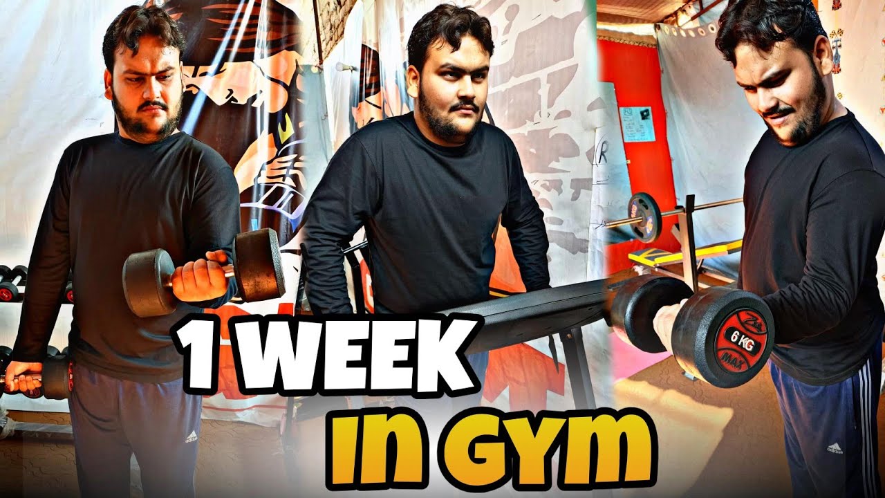 1 week in gym 🏋️