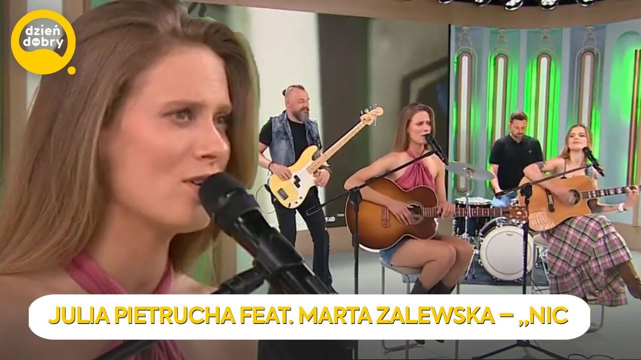 Julia Pietrucha feat. Marta Zalewska – „Nic złego” | Dzień Dobry TVN