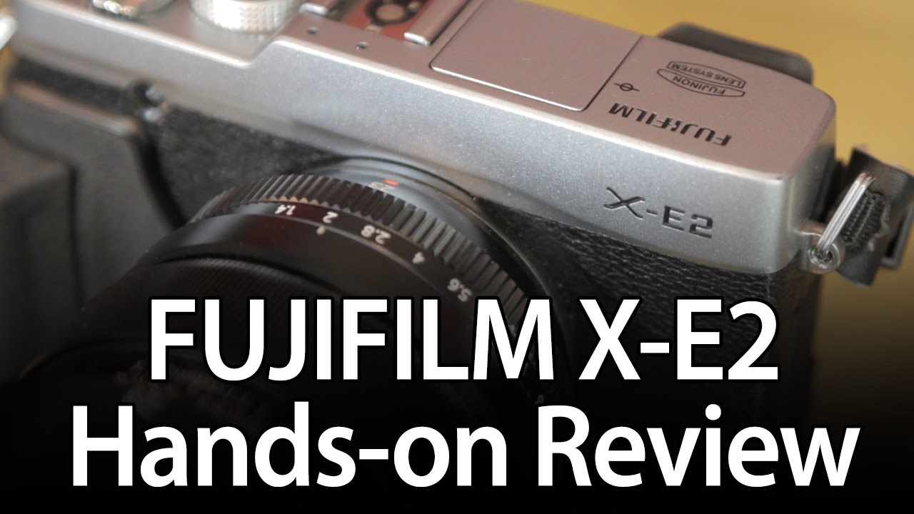 Fujifilm X-E2 Review