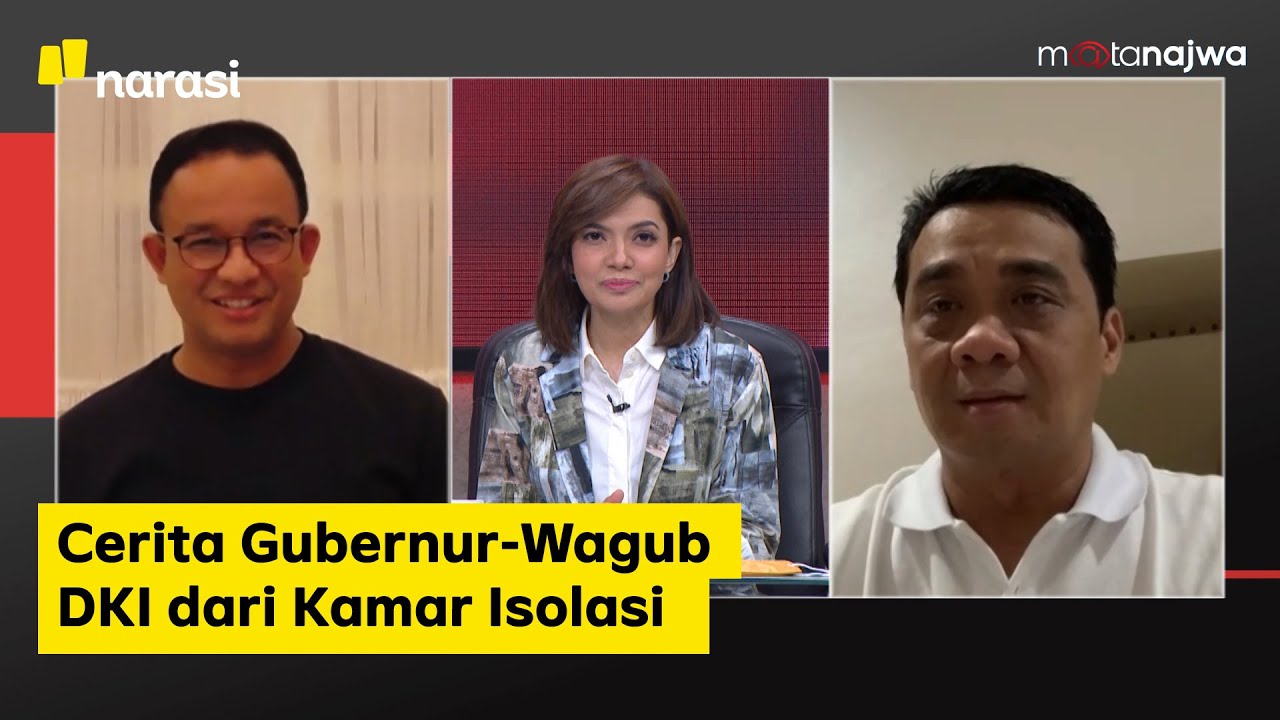 Pontang-panting Urus Virus: Cerita Gubernur-Wagub DKI dari Kamar Isolasi (Part 1) | Mata Najwa