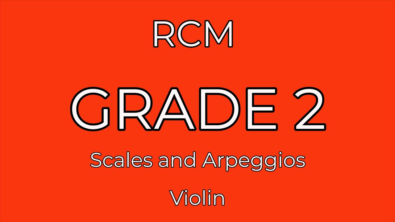 [RCM Grade 2] Scales and Arpeggios - Violin