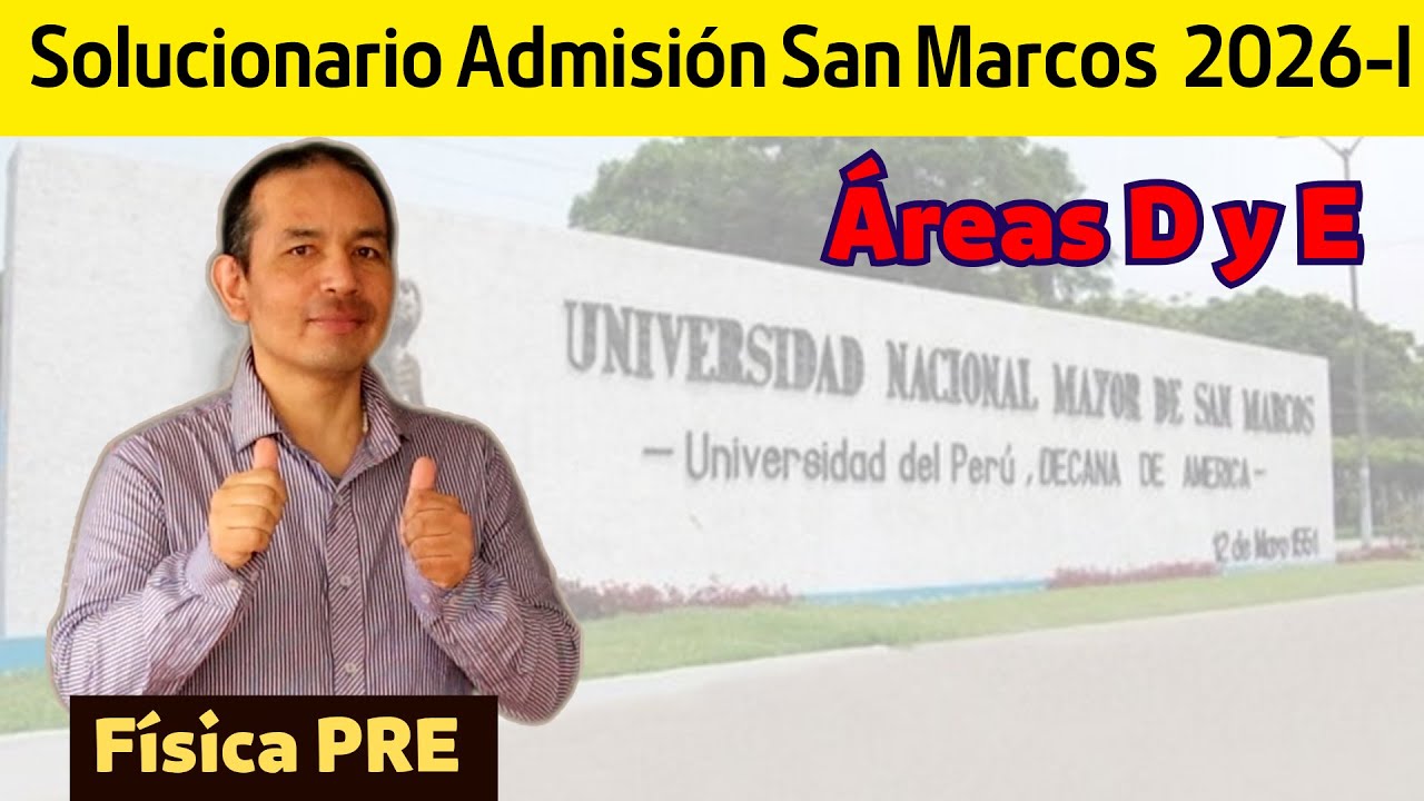 Admisión San Marcos 2026-I (Solucionario áreas D y E)