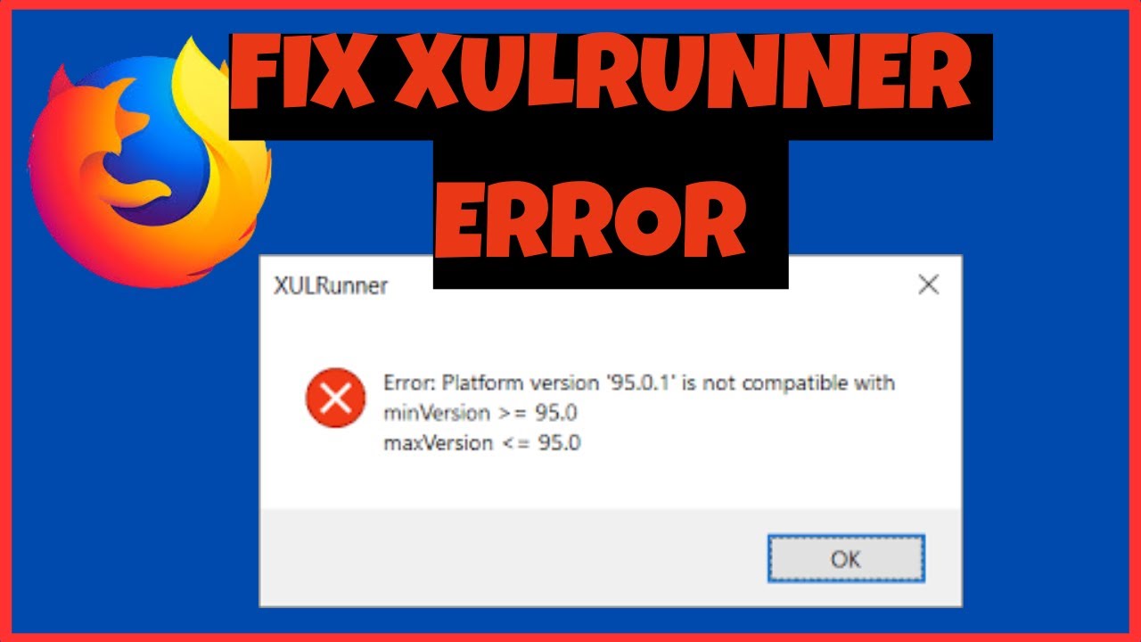 Как исправить ошибку XULRunner &laquo;Platform version is not compatible&raquo; в Mozilla Firefox 2025