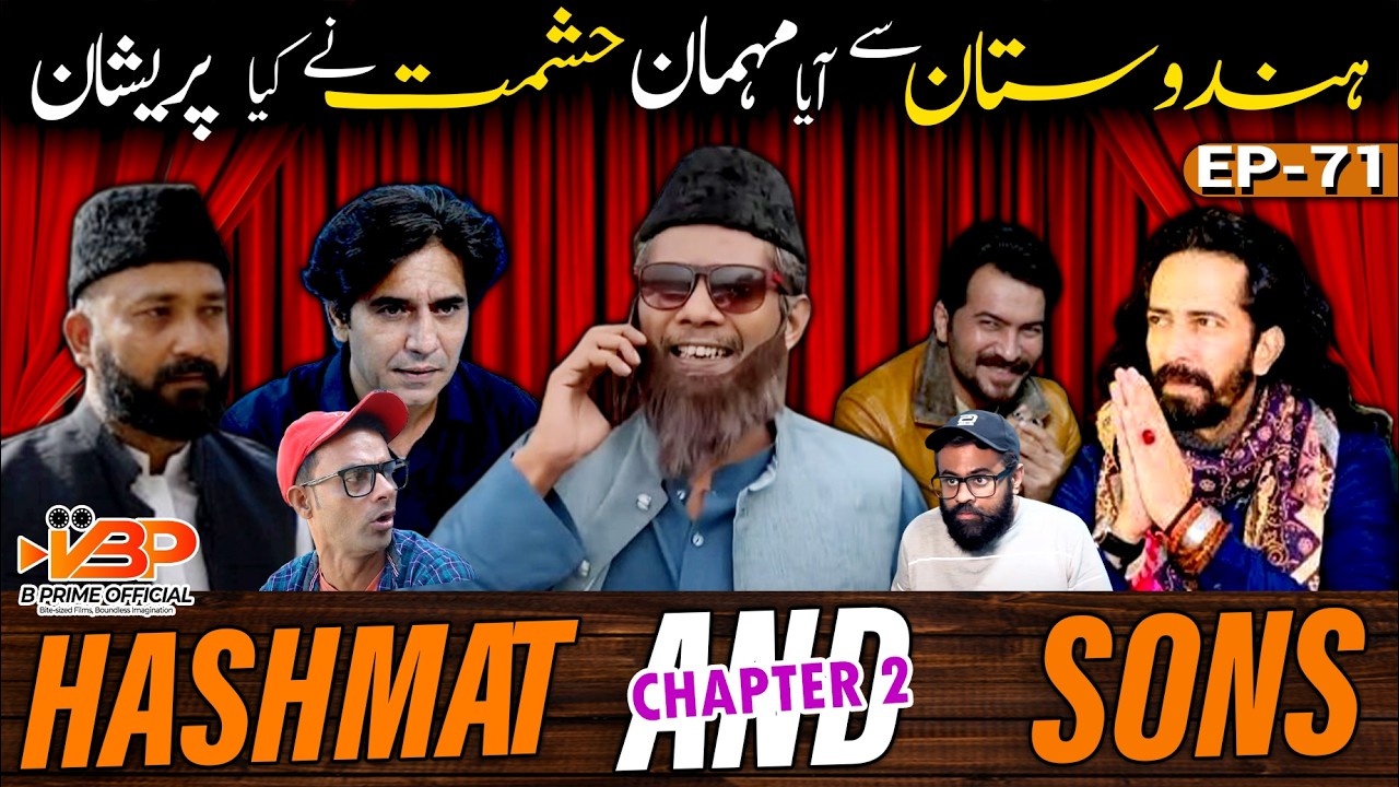 Hindustan Say Aya Mehman | Hashmat Nay Kiya Pareshan? | Episode 71 | Hashmat & Sons Chapter 2