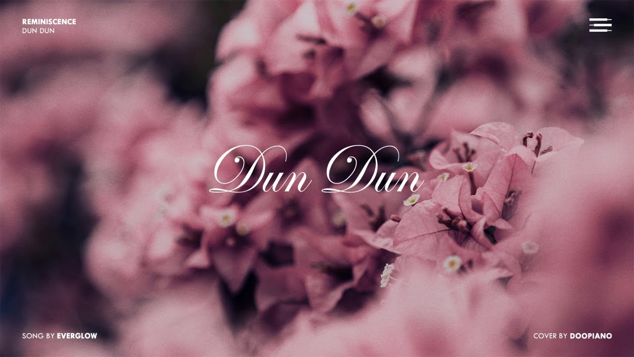 EVERGLOW - DUN DUN Piano Cover