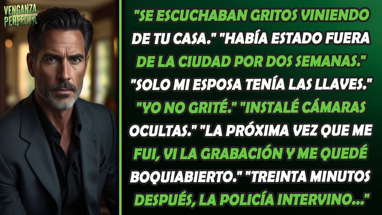 No grité. Instalé cámaras ocultas, vi las grabaciones y la policía estuvo involucrada.