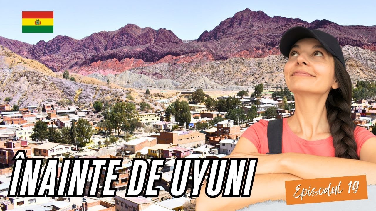 Tupiza, Bolivia: oraș liniștit, prețuri mici și decizia pentru Uyuni| S1, EP19 | Nomadica