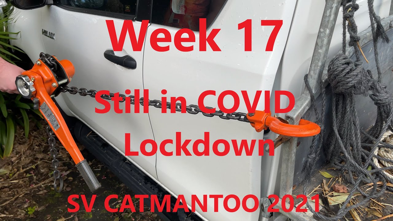 Week 17 -  Still in COVID Lockdown - Norsand haul out 2021 - SV CATMANTOO