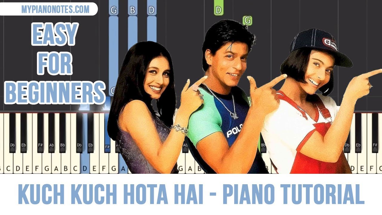 Kuch Kuch Hota Hai - Piano Tutorial [EASY] with Notes - FULL Song