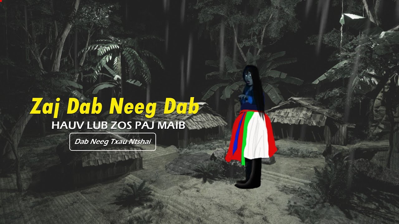 dab neeg Cuam Thiab Yiv Sib Ua Txaj Muag Tuag MNuaj Dab Los Hauv Zos Zaj Db Neeg Dab Hauv Lub Zos Pa