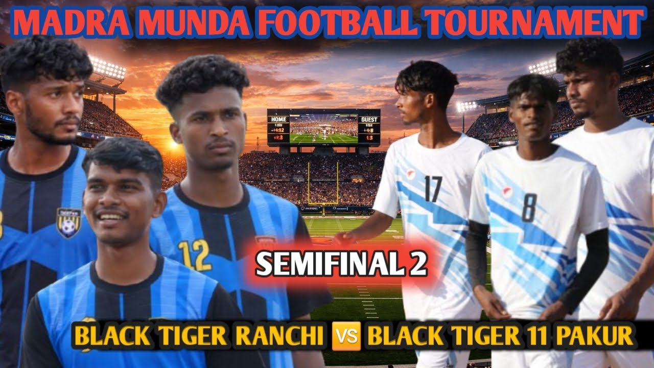 SEMIFINAL RANCHI TIGER VS BLACK TIGER PAKUR