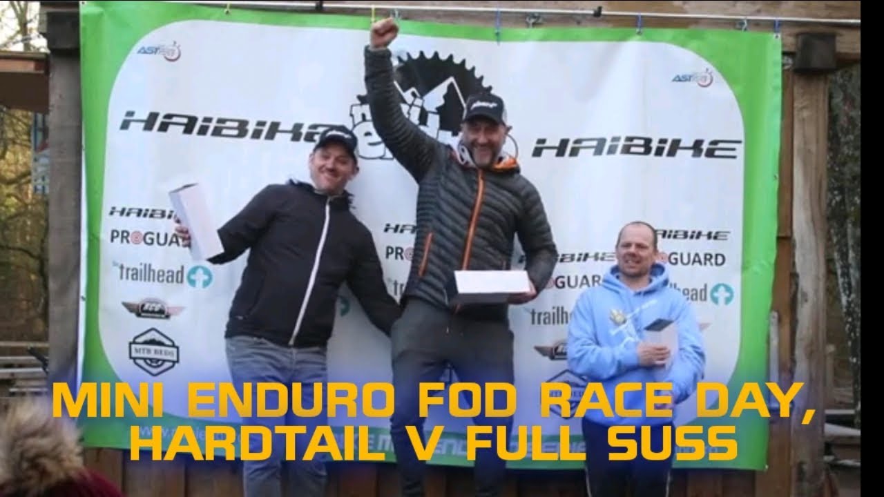 MINI ENDURO FOD, RACE DAY, HARDTAIL V FULL SUSS
