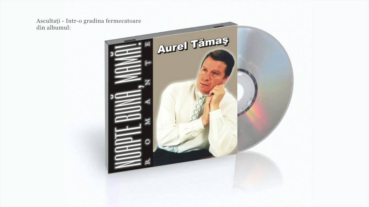 Aurel Tamas - Intr-o gradina fermecatoare
