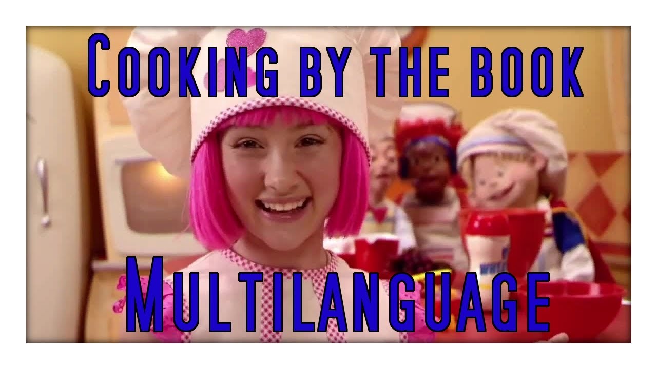 Lazy Town | Cooking by the book Multilanguage