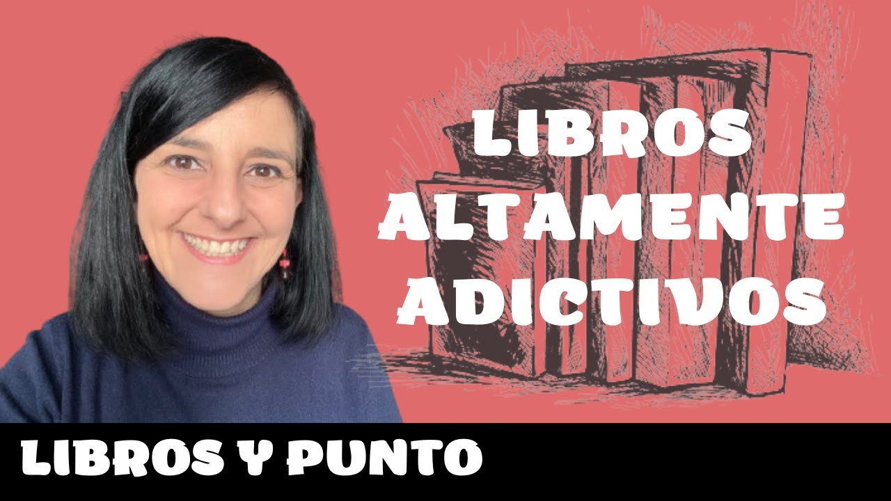 LIBROS ALTAMENTE ADICTIVOS
