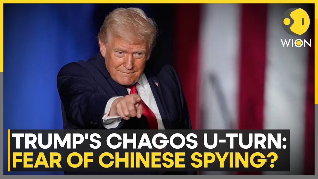 Chinese Spy Ships Changed Trump's Mind on UK Chagos Island Deal: Report | WION News
