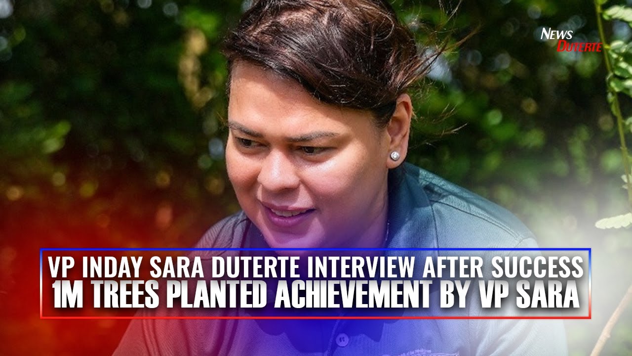 VP Sara Duterte Successful sa 1 Million Trees Planted in just 3 Years