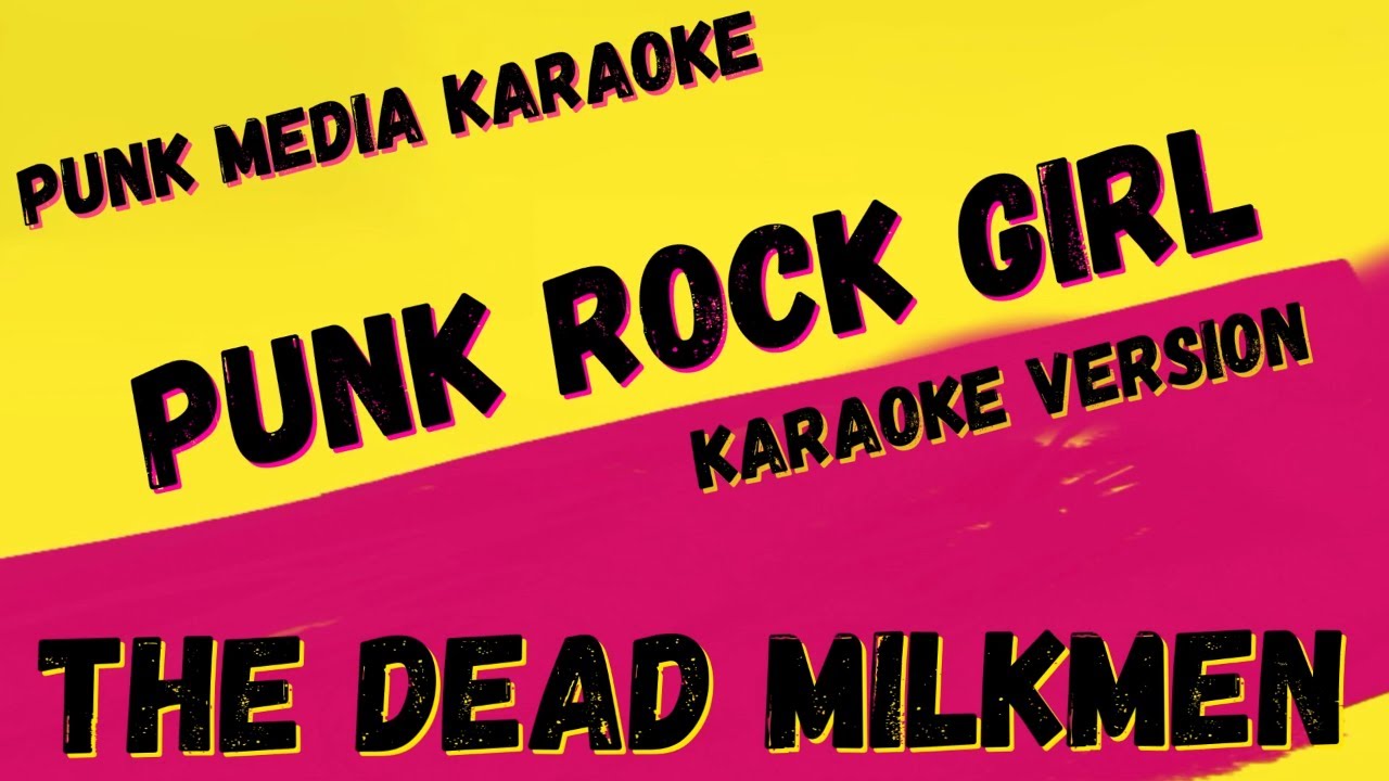 THE DEAD MILKMEN ✴ PUNK ROCK GIRL ✴ KARAOKE INSTRUMENTAL ✴ PMK
