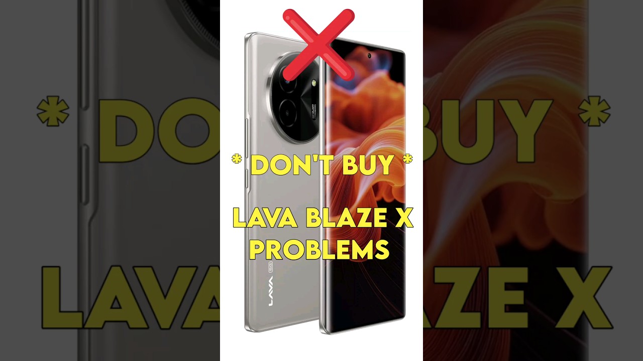 ❌️ Wait Don't Buy Lava Blaze X 5G : 2 Big Problems