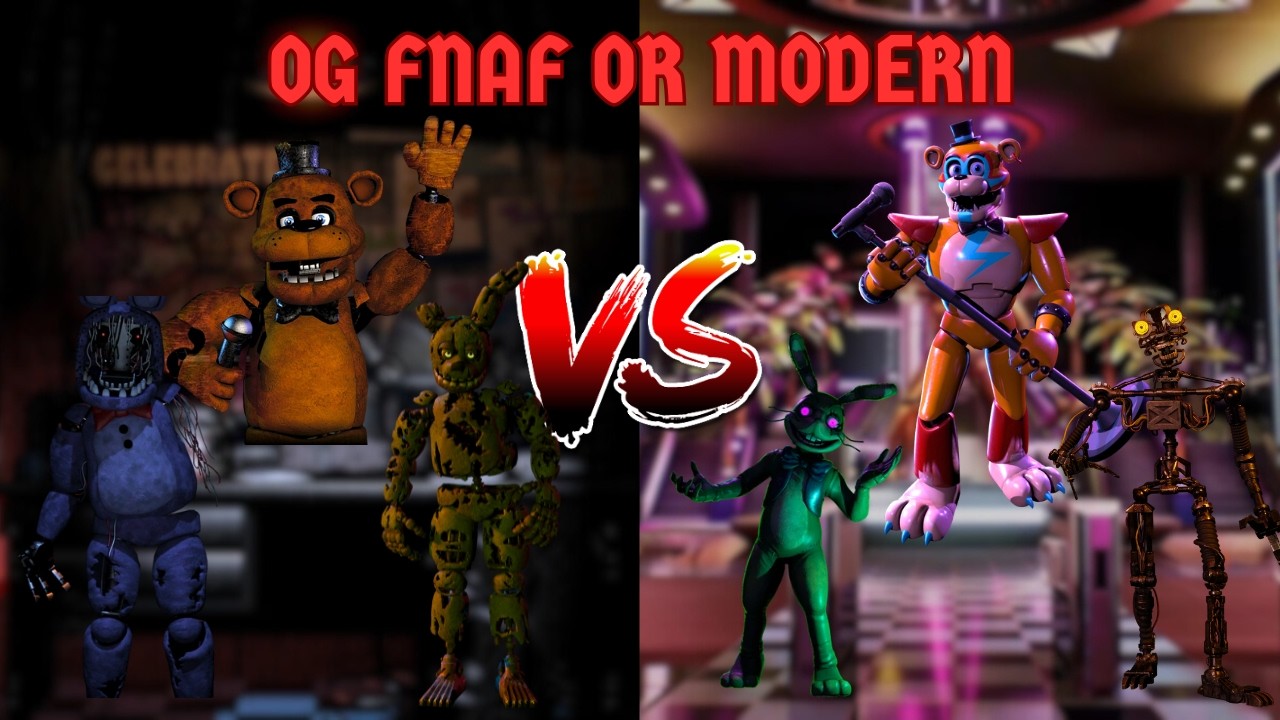 What's Better OG FNAF or Modern FNAF?