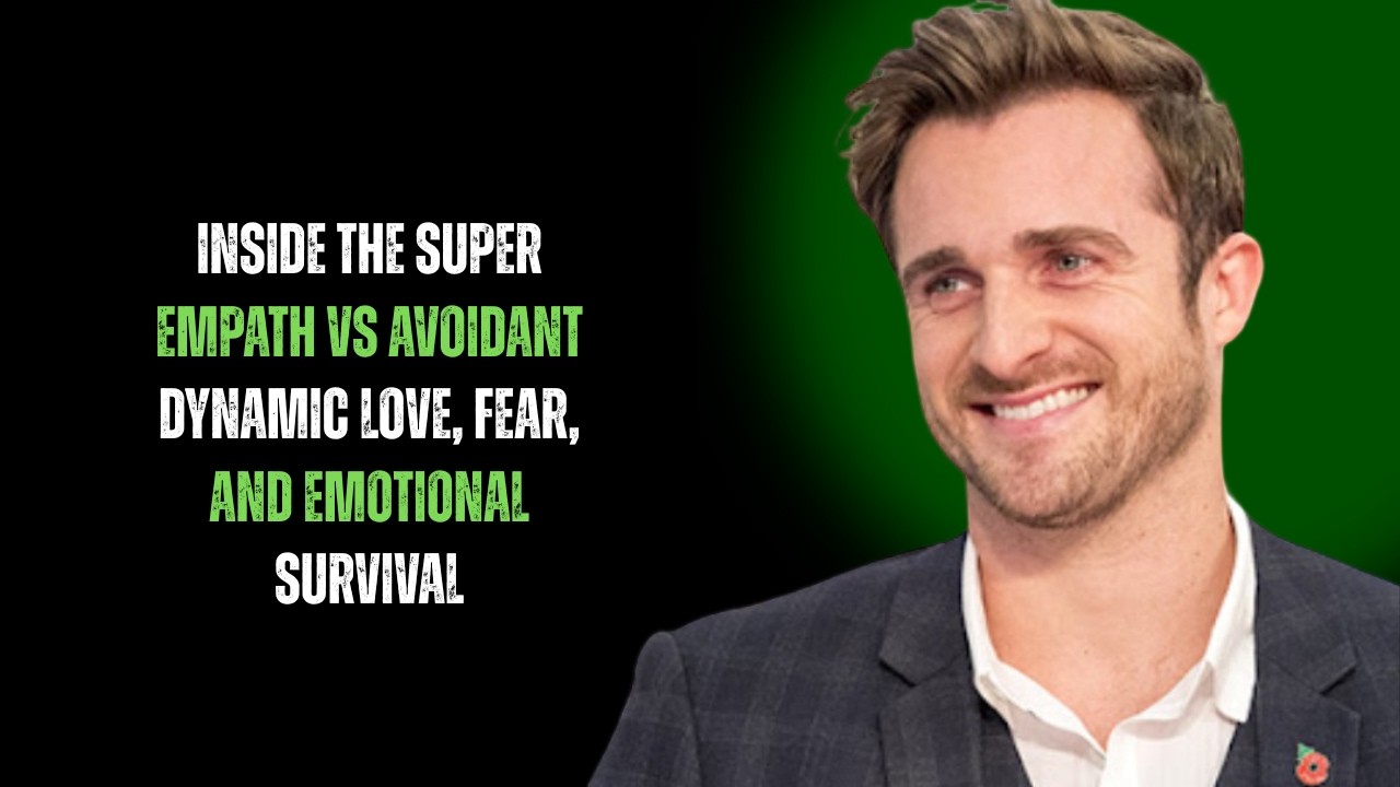 INSIDE THE SUPER EMPATH VS AVOIDANT DYNAMIC: LOVE, FEAR, AND EMOTIONAL SURVIVAL