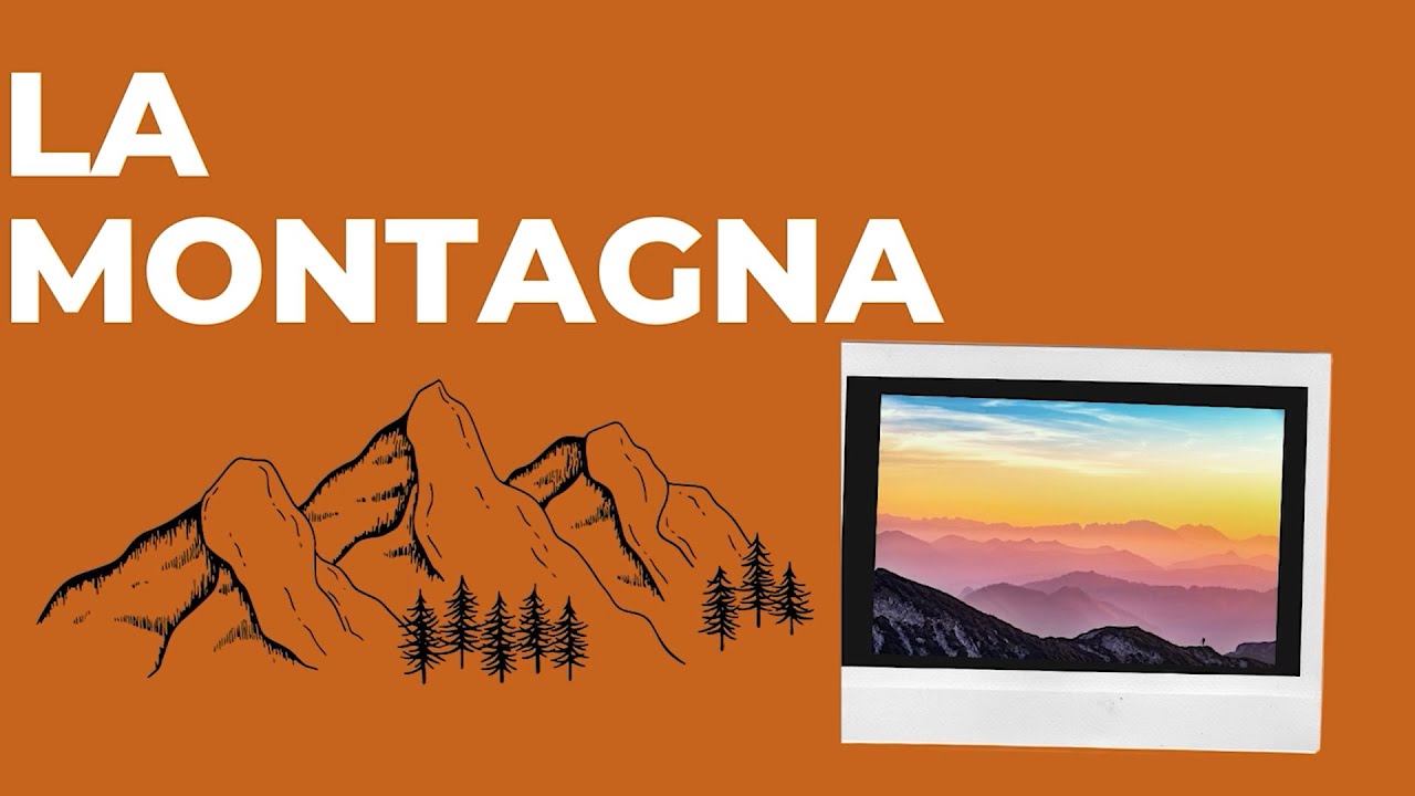 LA MONTAGNA -  La geografia spiegata FACILE