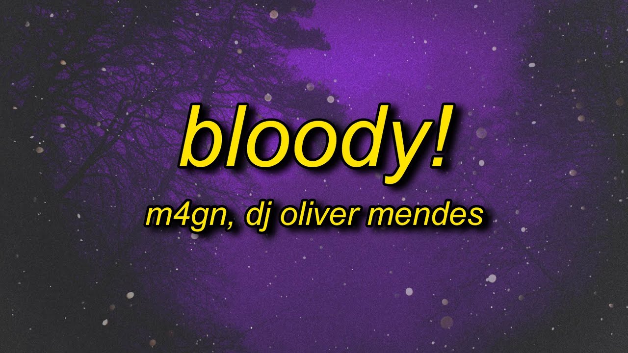 BLOODY! (ULTRA SLOWED)