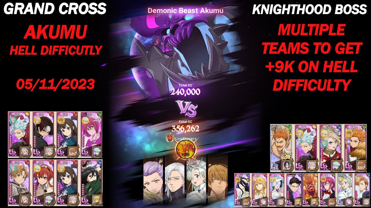 GRAND CROSS || KNIGHTHOOD BOSS AKUMU 05/11/'23 || MULTIPLES TEAMS TO GET EASY +9K ON HELL DIFFICUTLY