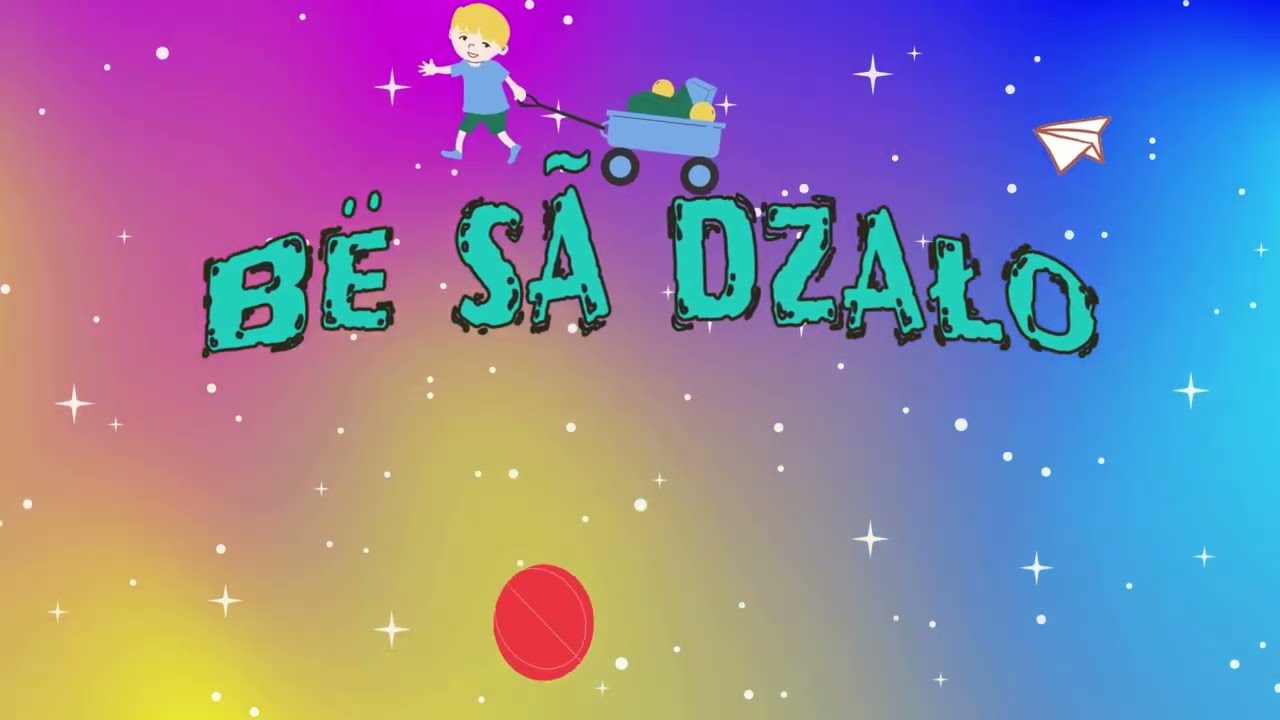 Bë sã dzało