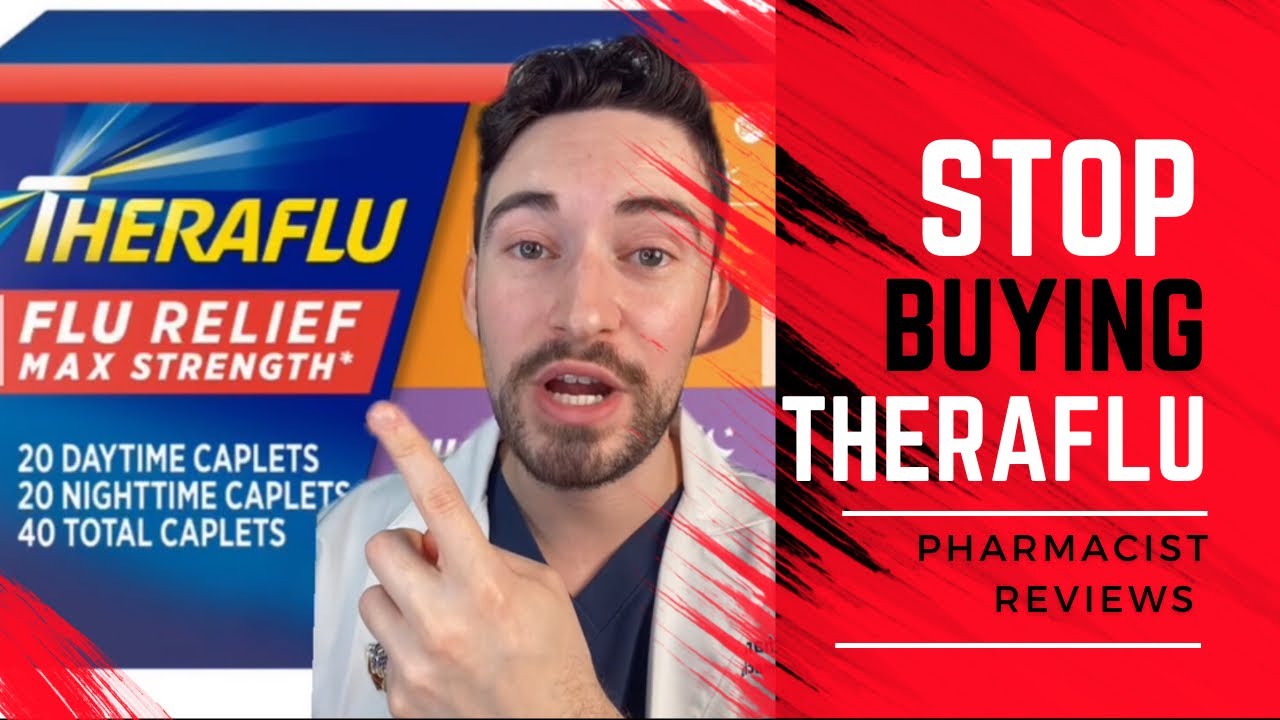 WHY THERAFLU IS NOT WORTH THE MONEY (pharmacist reviews)