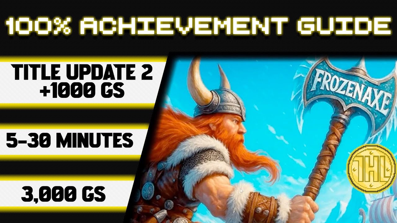 Frozen Axe Title Update 2 100% Achievement Walkthrough * 1000GS in 5-30 Minutes *