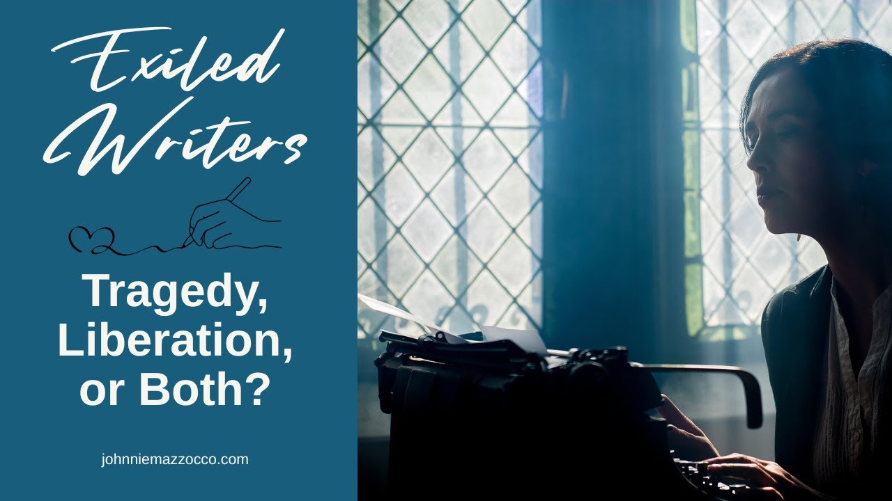 Exiled Writers&mdash;Tragedy, Liberation, or Both? #writing #exile #writinglife