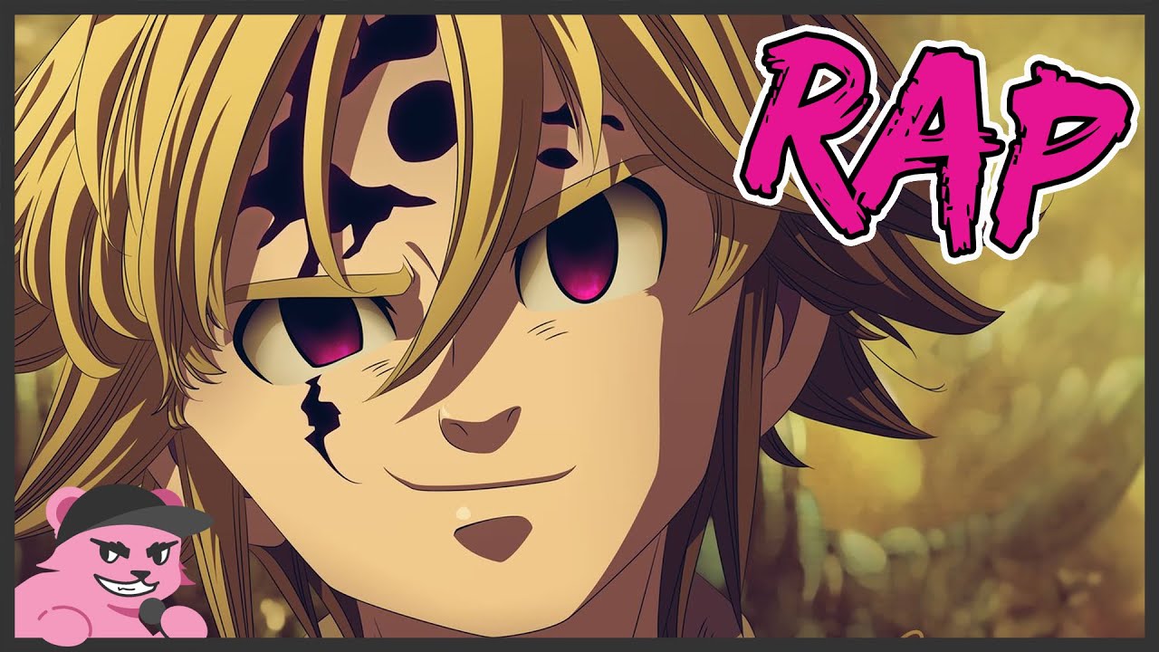 Meliodas Rap Song | 