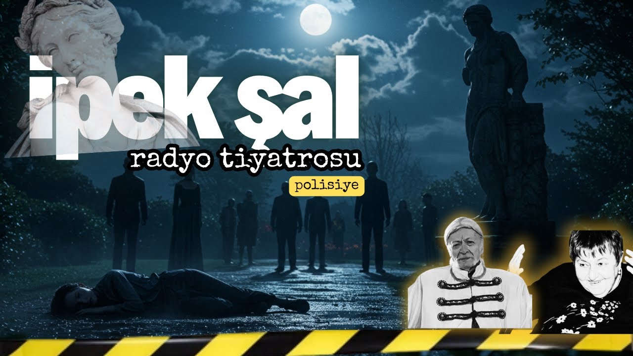 İpek Şal - Bah&ccedil;edeki Gotik Gizem #radyotiyatrosu