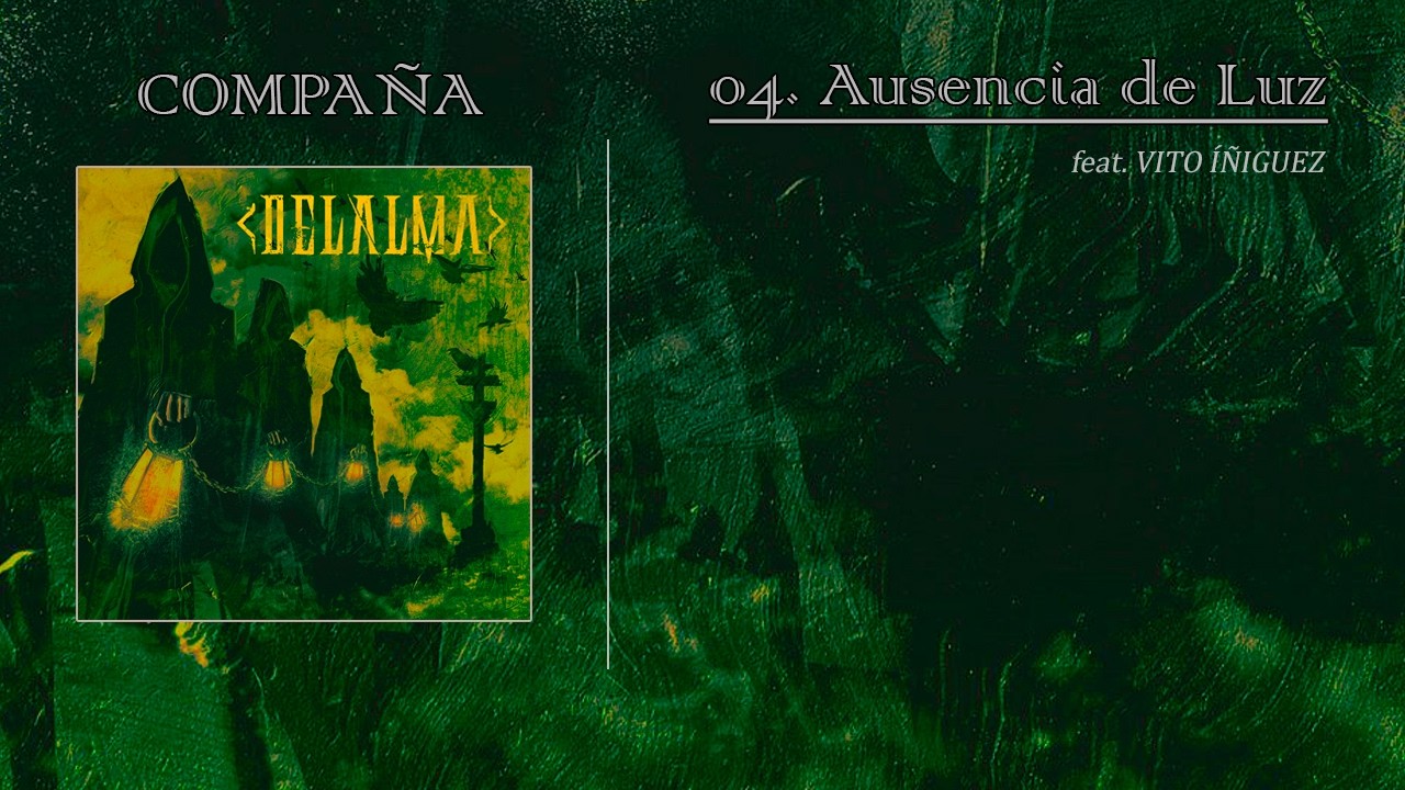 DELALMA - Ausencia de Luz (Lyric Video)