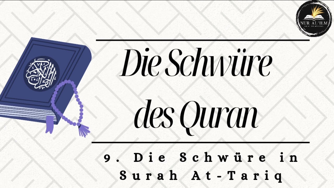 9. Die Schwüre des Korans - Surah Attariq