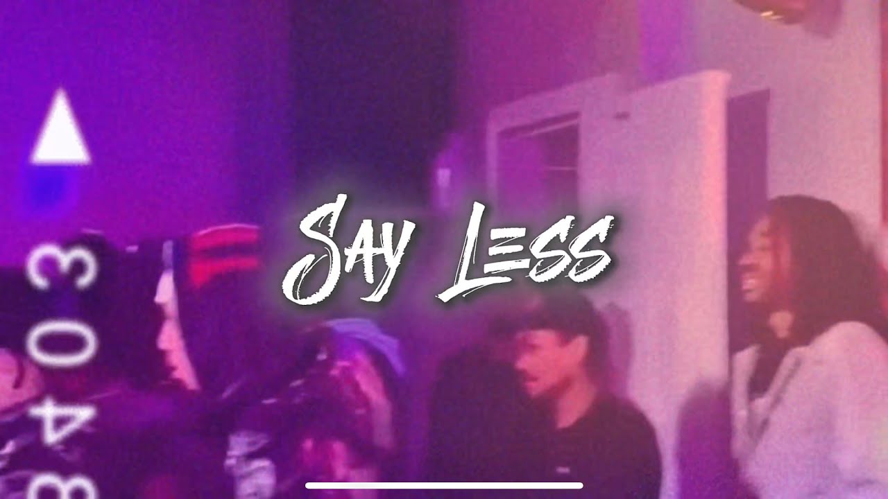 LOUD BOYZ | SAY LESS