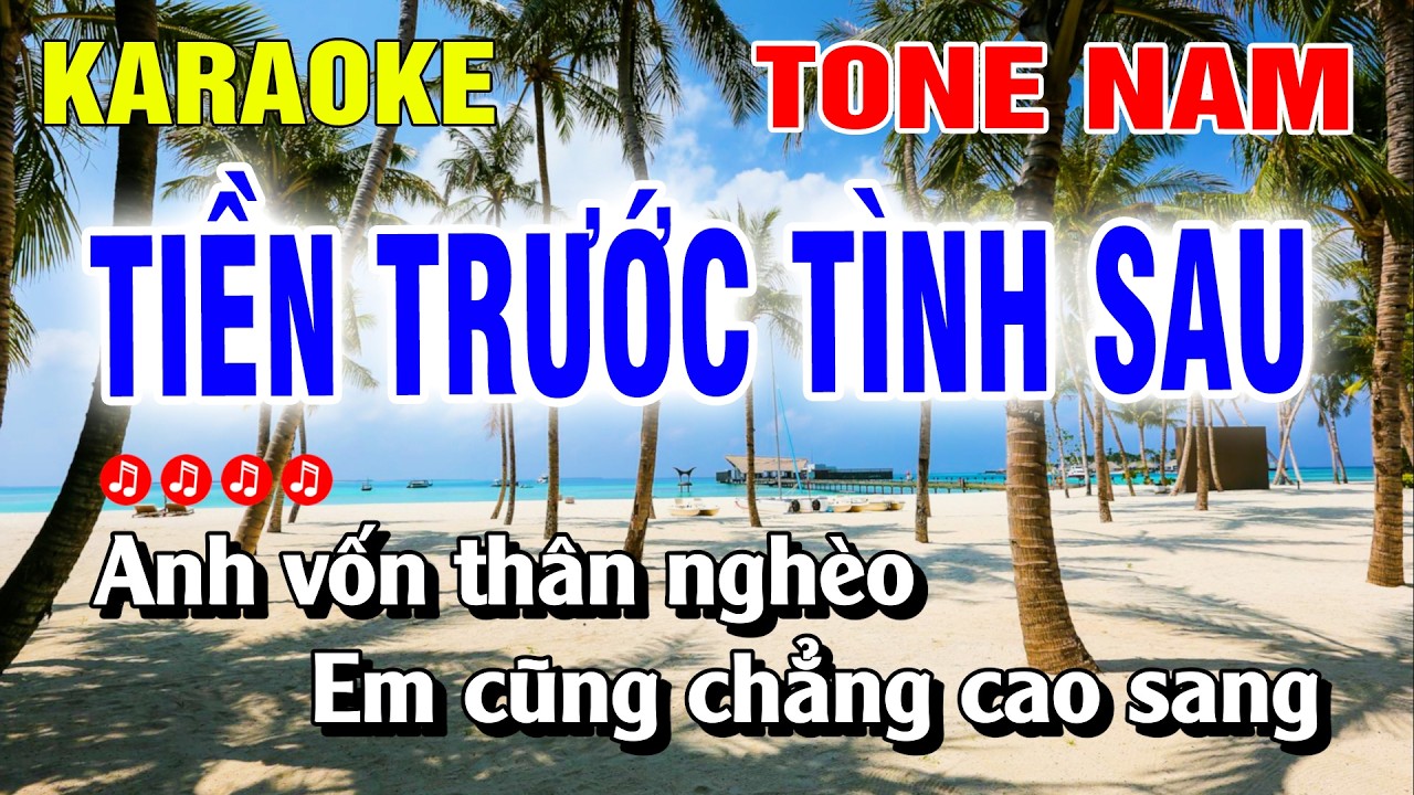 Karaoke Tiền Trước Tình Sau Tone Nam Nhạc Sống Dễ Hát | Duy Chiến