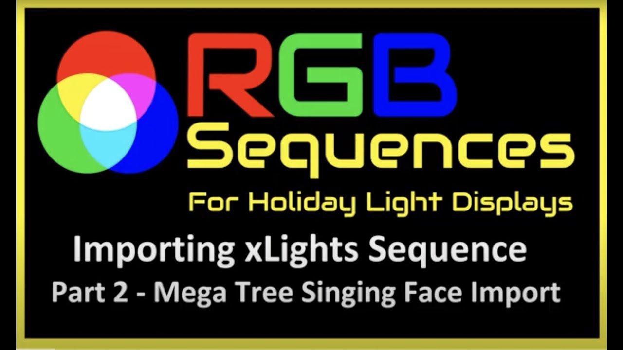 RGB Sequences - Importing xLights Sequences - (Part 2) Custom Singing Faces
