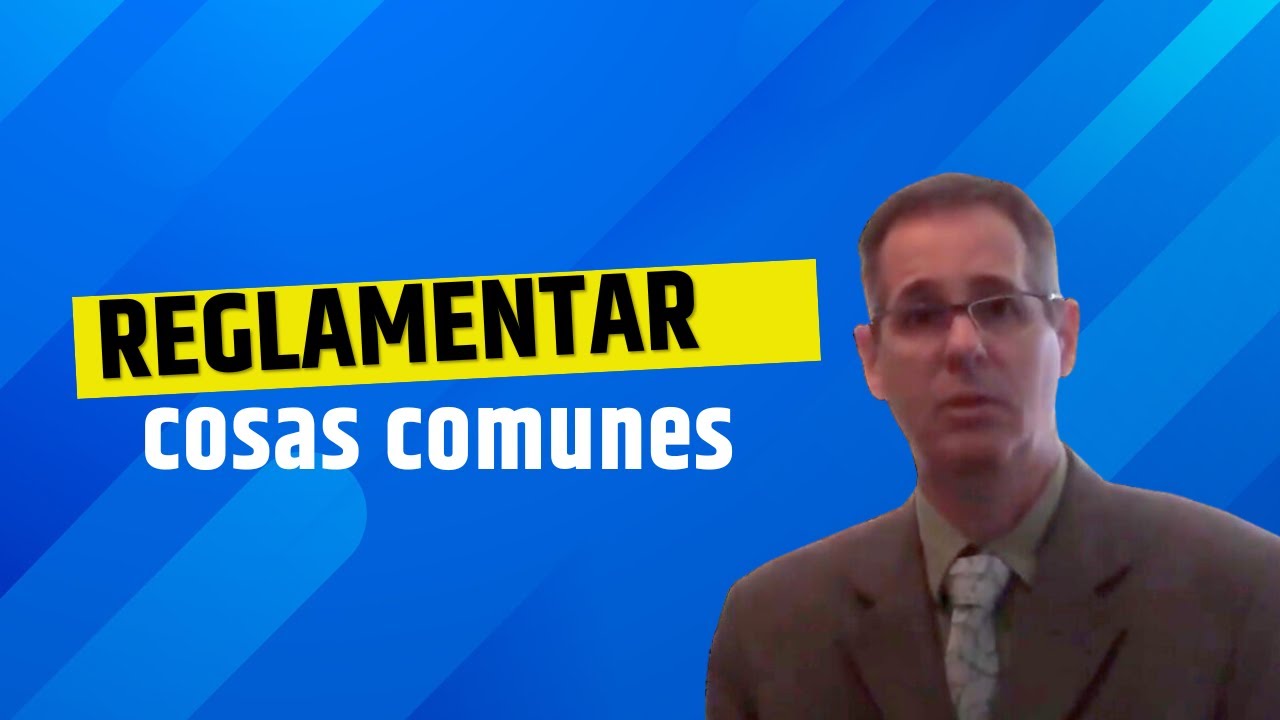 Reglamentación de las cosas comunes