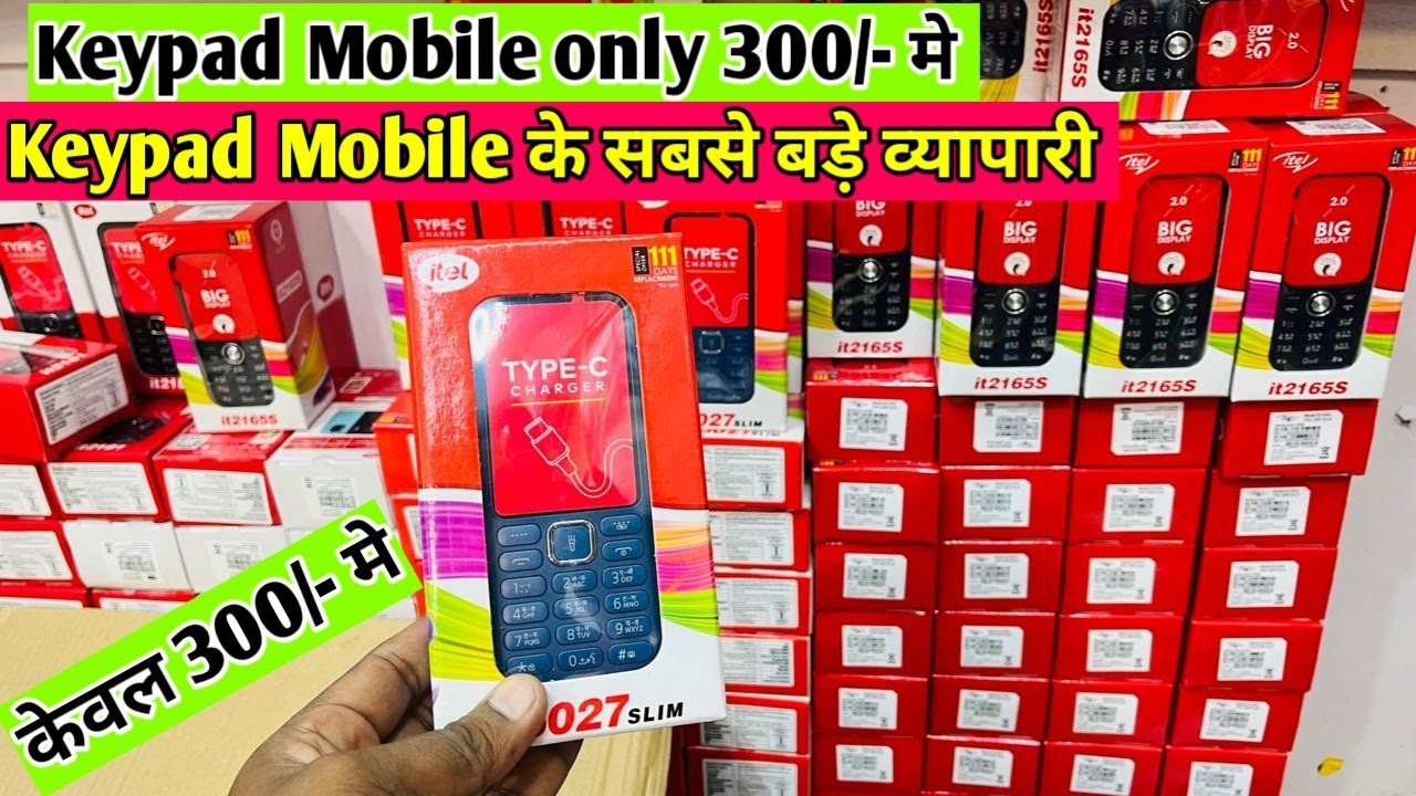 Keypad mobile only 300/- 💯 wholesale Gaffar market in Delhi // mobile Accessories wholesale market 