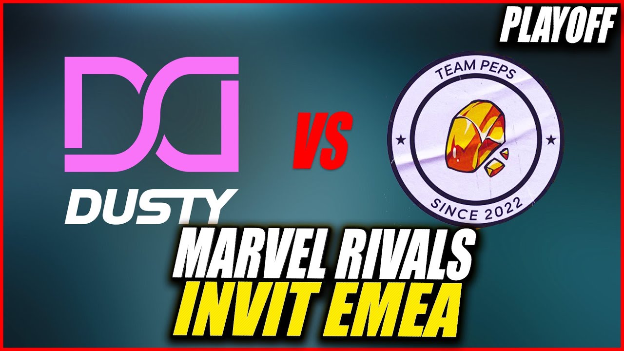 DUSTY VS TEAM PEPS (FR) ► MARVEL RIVALS INVITATIONNAL EMEA PLAYOFF (BO 5)
