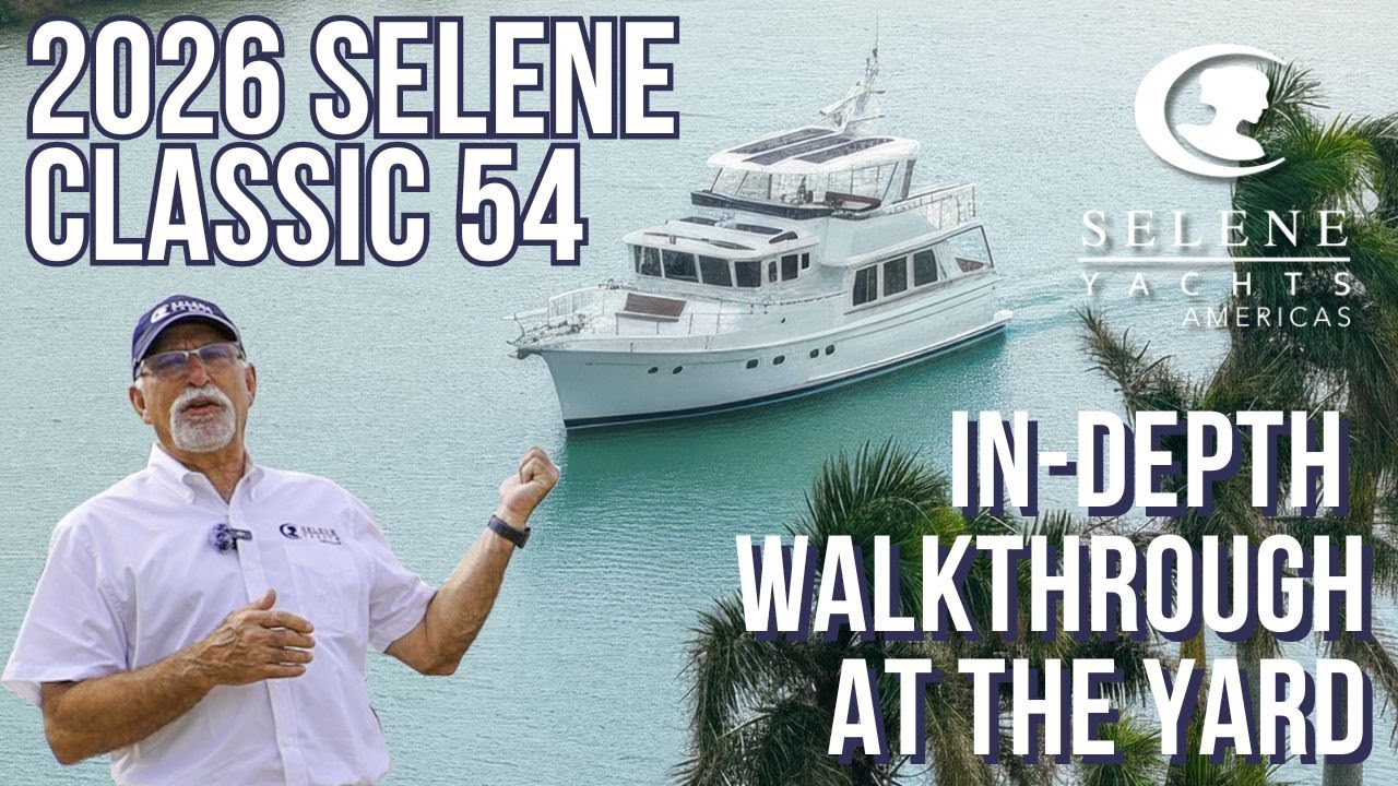 2026 Selene 54 Classic Trawler – Полное руководство по эксплуатации