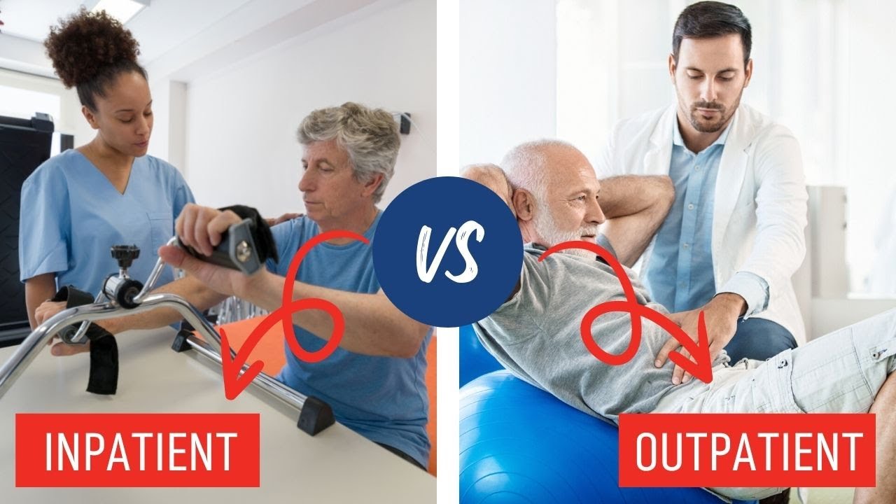 Senior Rehab: The Difference between Inpatient and Outpatient Rehab