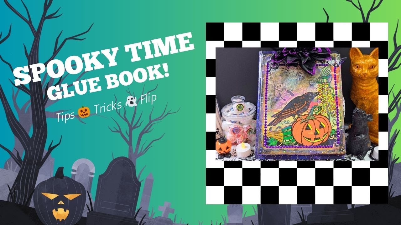 SPOOKY Time Glue Book 🎃👻😱 Tips, Tricks & a Flip!