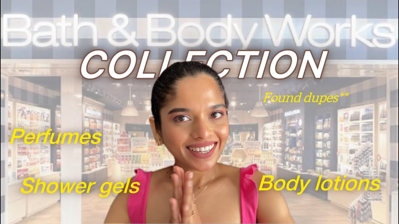 BATH & BODY WORKS COLLECTION | body mists, body lotions, shower gels......|URMILA KURVA